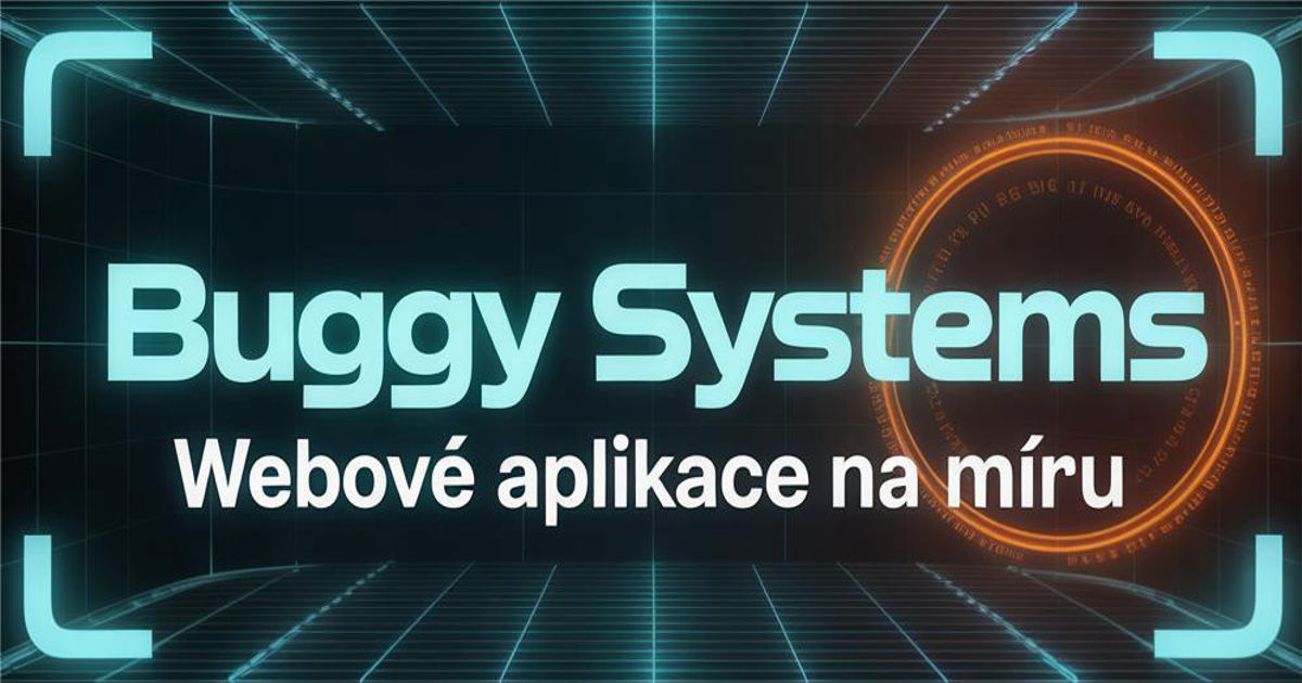 BUGGY SYSTEMS | Webové aplikace na míru & Digitalizace firem